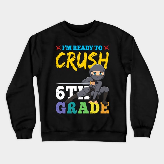 Ninja 6th Grade Rocks Gift First Day of School Crewneck Sweatshirt by kateeleone97023